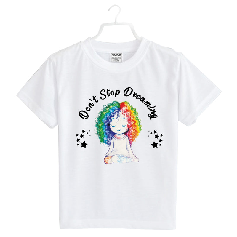Don't Stop Dreaming Printed T-shirt Girls