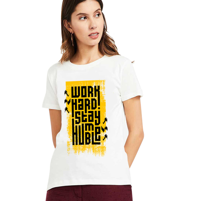 Work Hard Printed Women T-Shirt