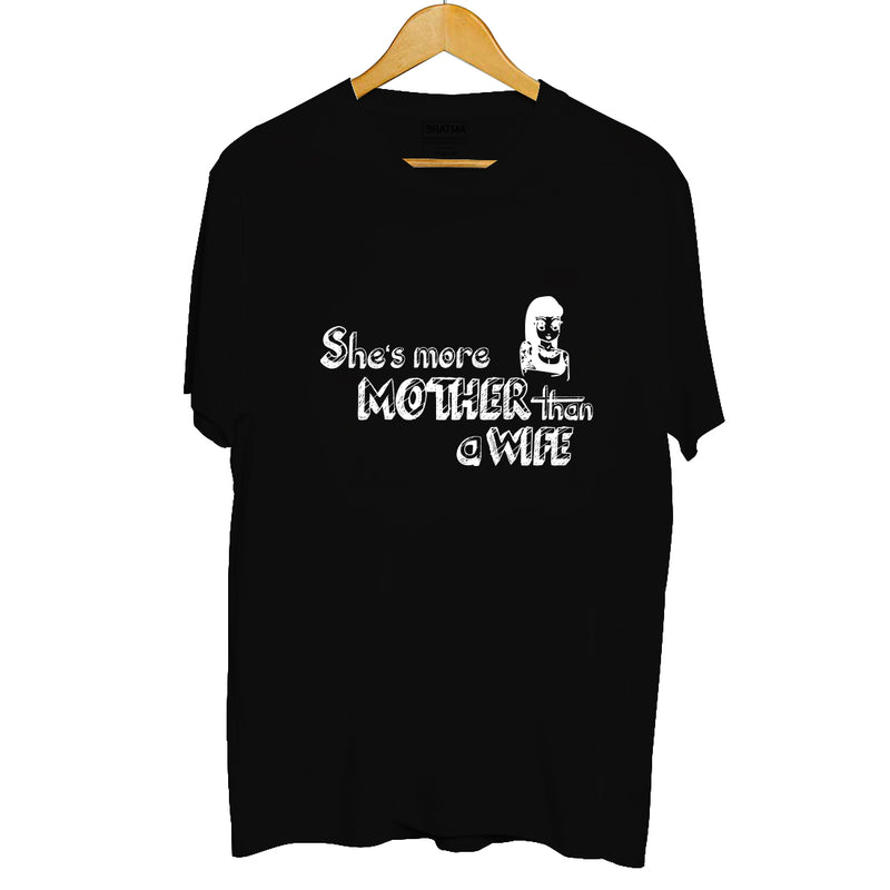 She More Mother than a Wife Printed Women T-Shirt
