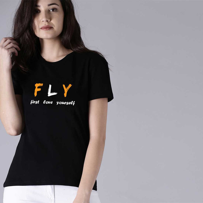 Fly  First Love Yourself Women T-Shirt