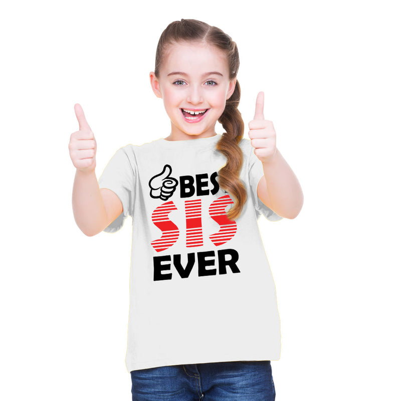 Best Sis Ever Printed Girls T-Shirt