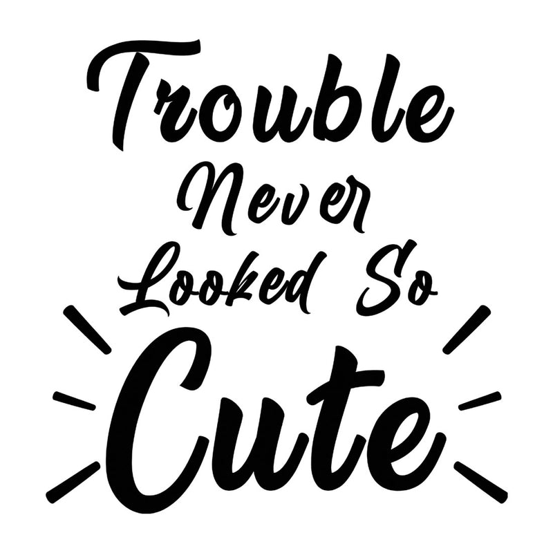 Trouble Never Looked So Cute Printed Girls T-Shirt