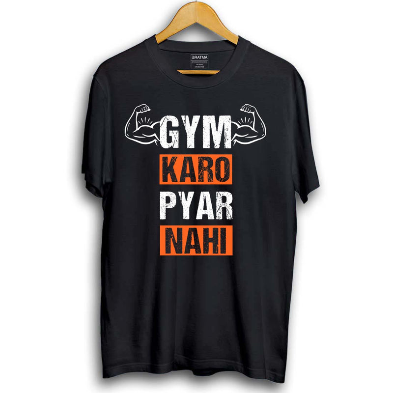 Gym Karo Pyar Nehi Printed Men T-Shirt