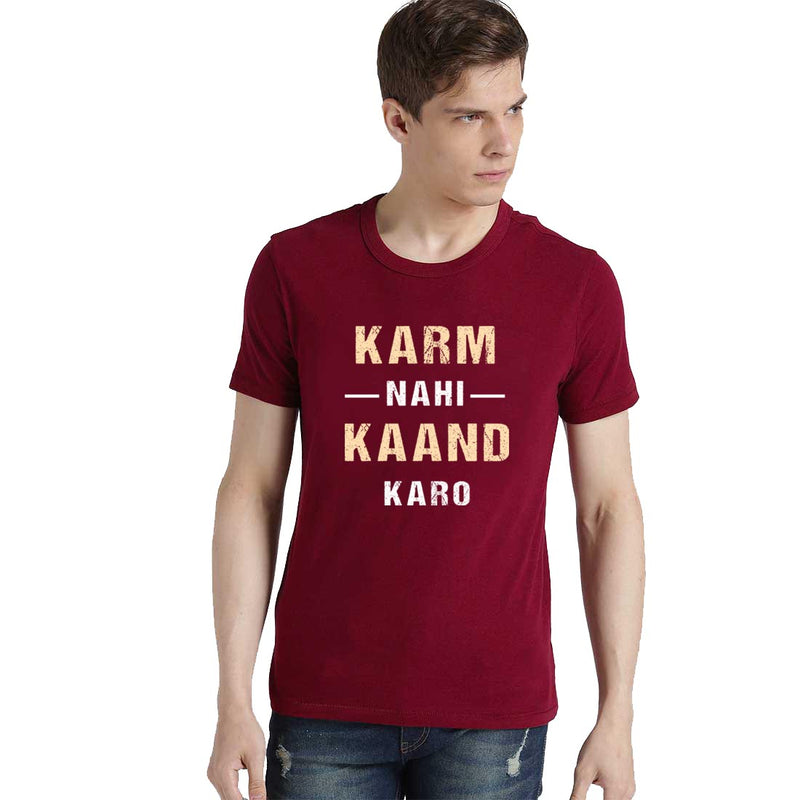 Karm Nehi Kand karo Printed Men T-Shirt