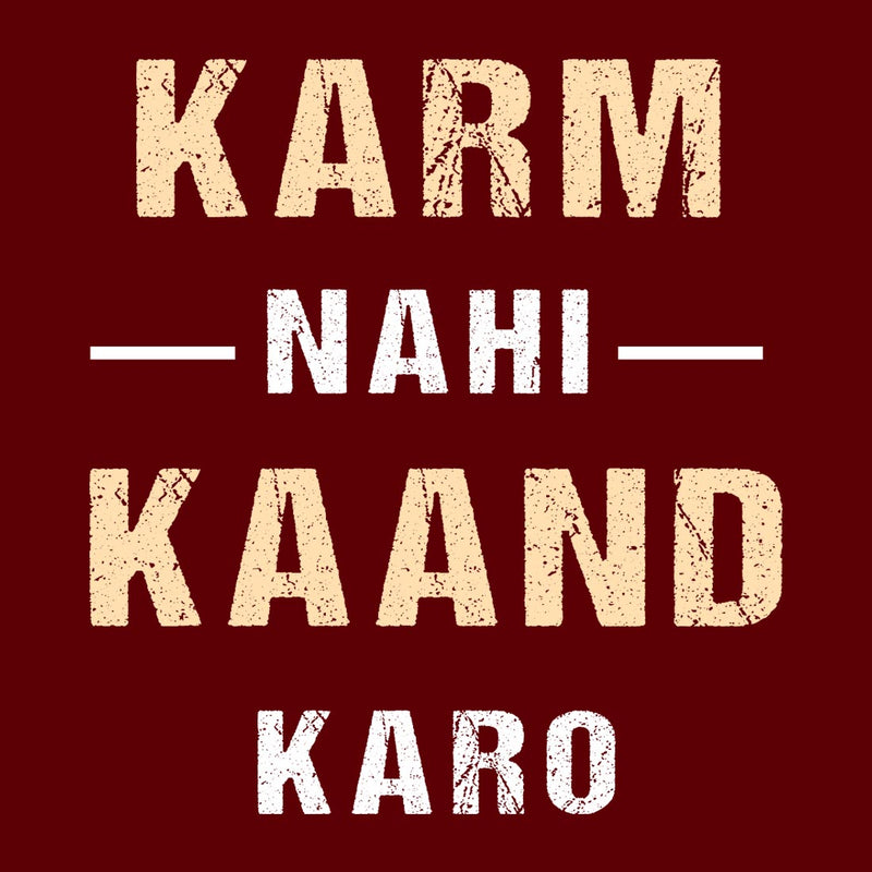 Karm Nehi Kand karo Printed Women T-Shirt
