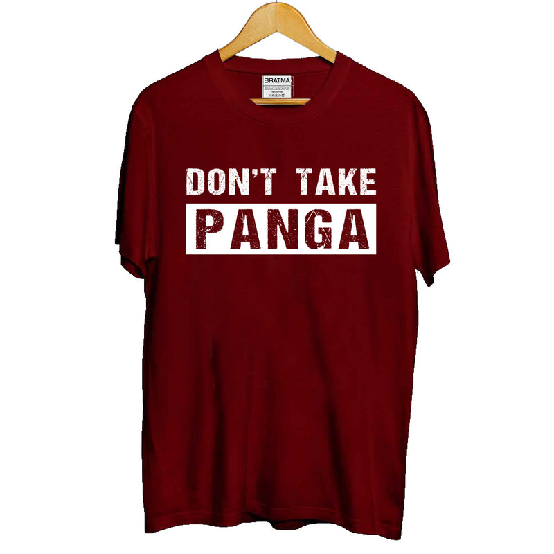 Don't Take Panga Printed Men T-Shirt