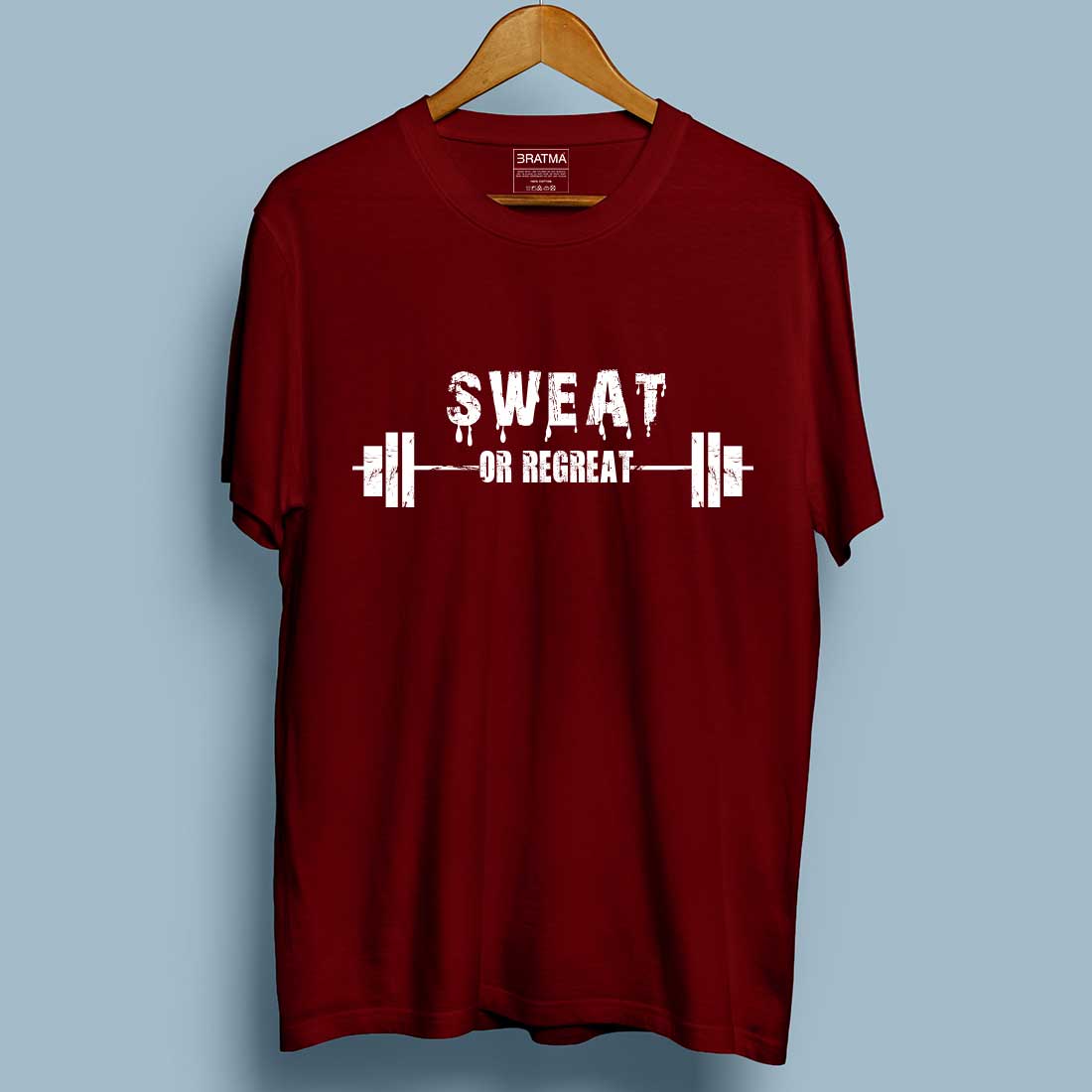 Sweat Or Regret Maroon Men T-Shirt