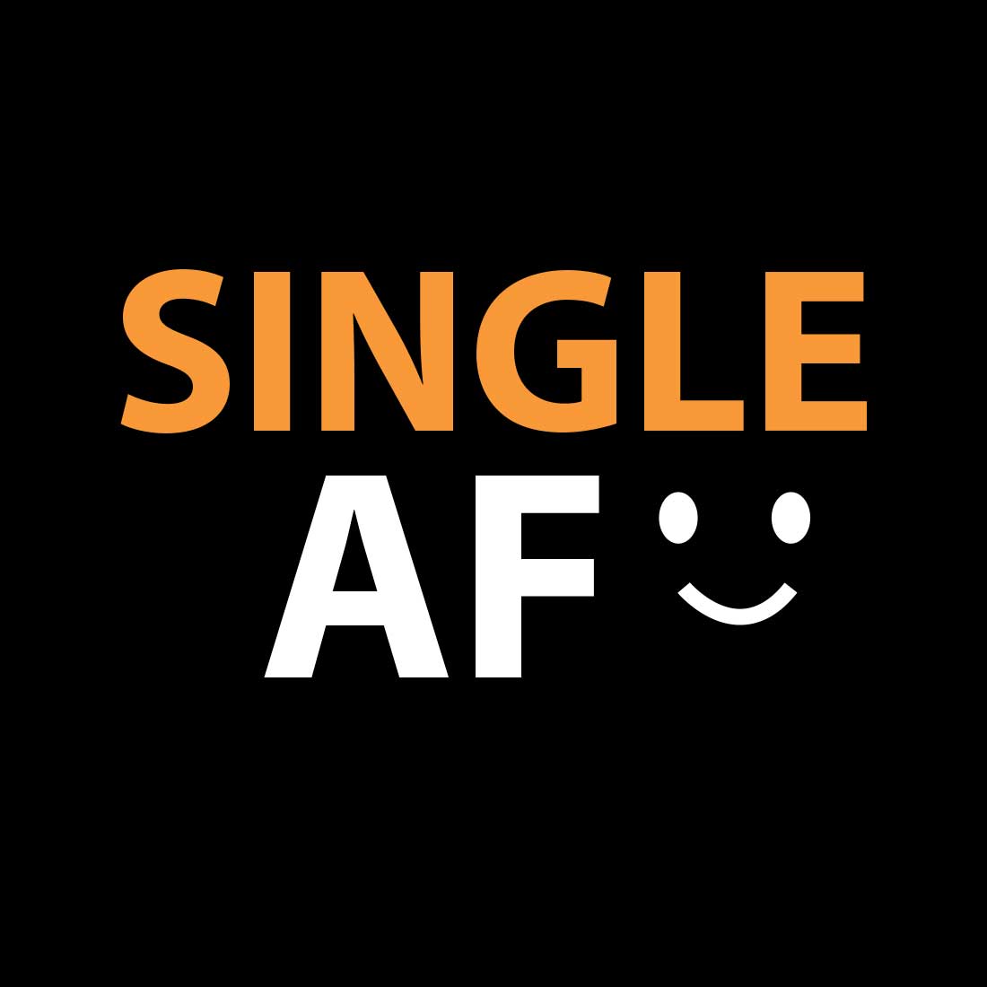 Single AF Black Men T-Shirt