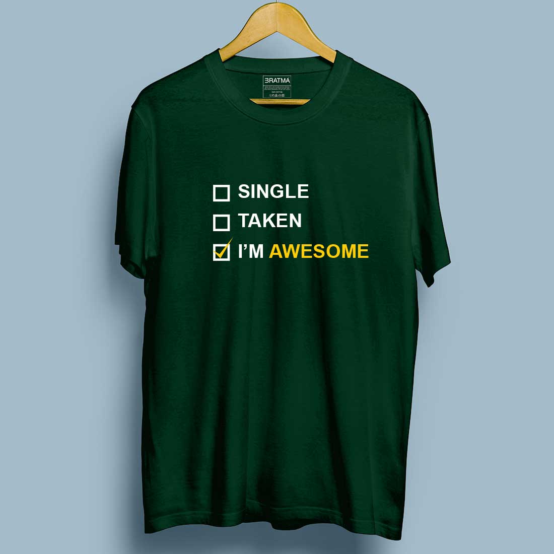 Single Taken I Am Awesome Green Men T-Shirt