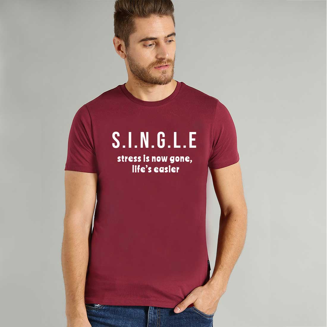 Single Stress Is Now Gone Life's Easier Maroon Men T-Shirt