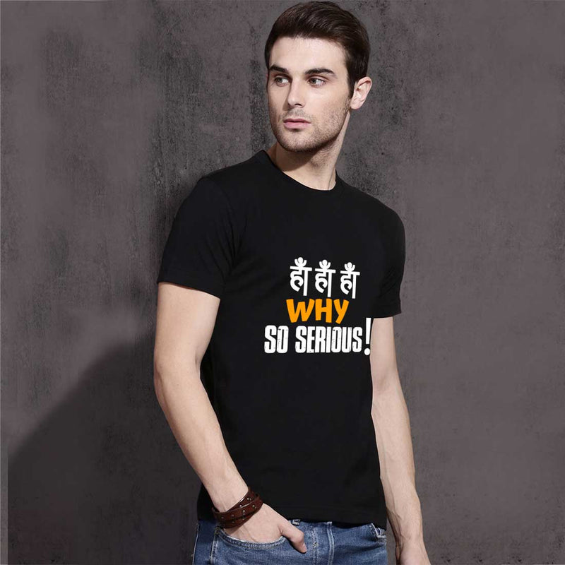 Hahaha Why So Serious Men T-Shirt