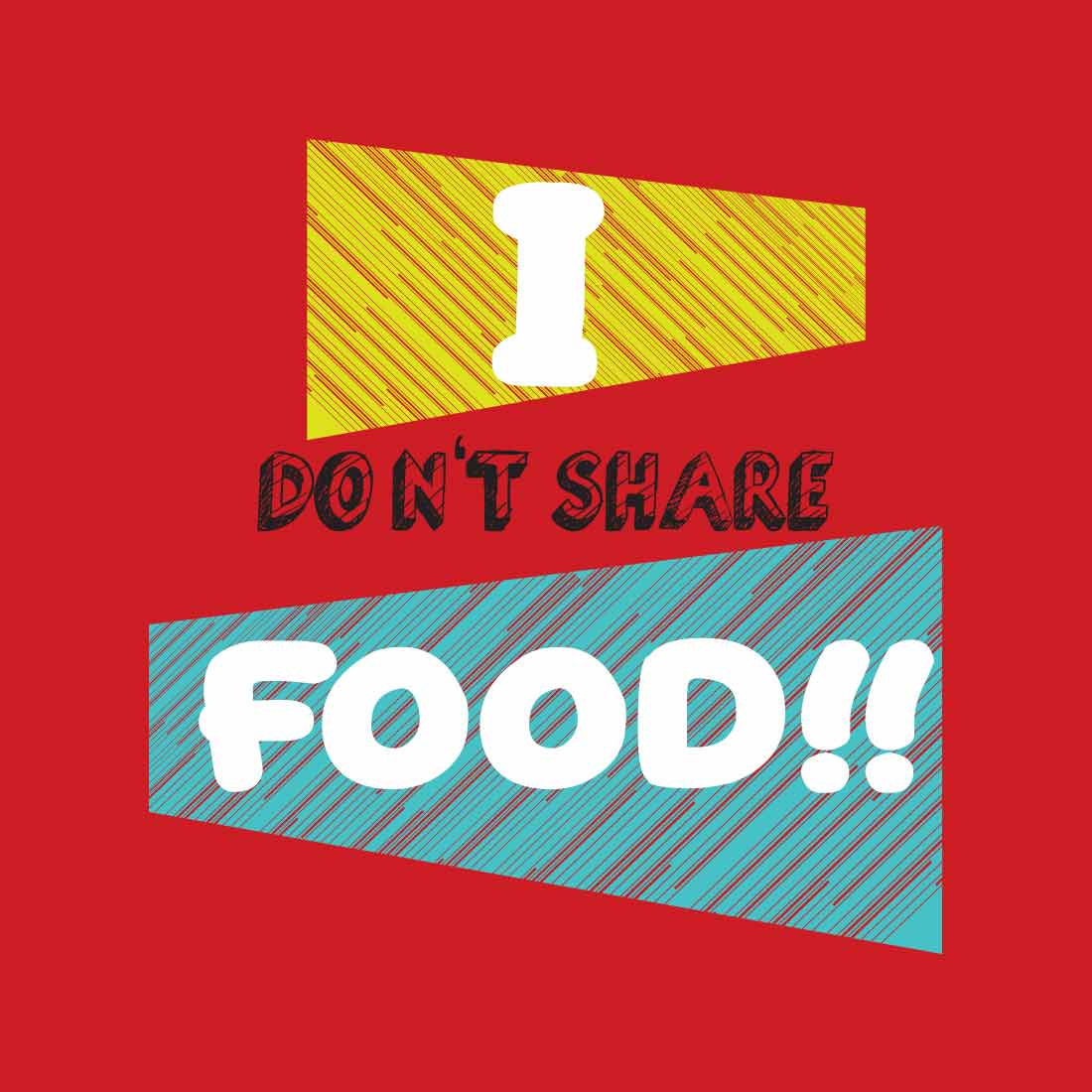 I Don't Share Food Red Men T-Shirt