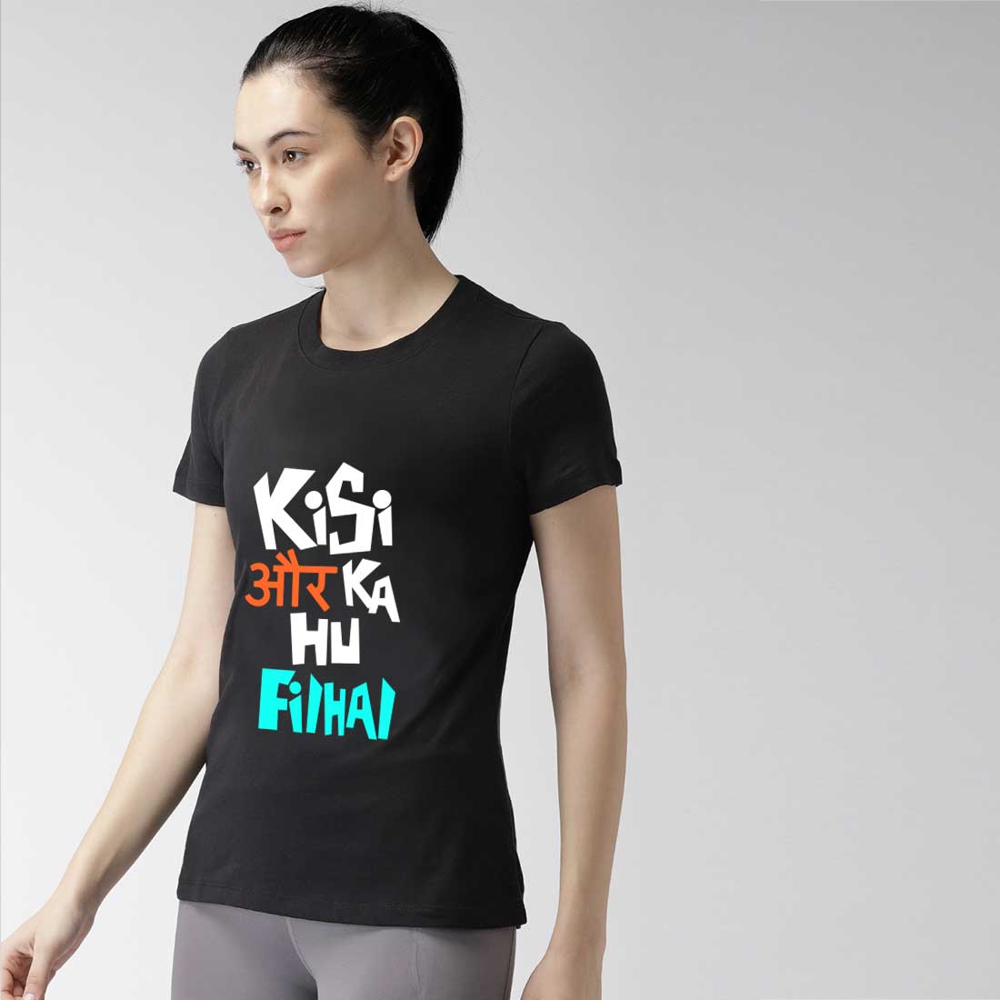 Kisi Aur Ka Hu Filhal Black Women T-Shirt