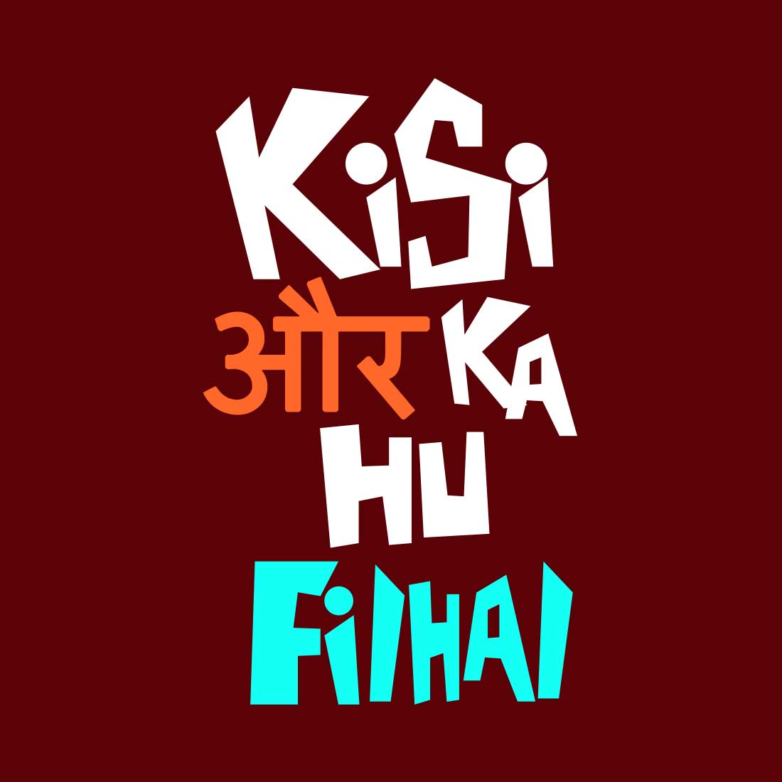 Kisi Aur Ka Hu Filhal Maroon Women T-Shirt