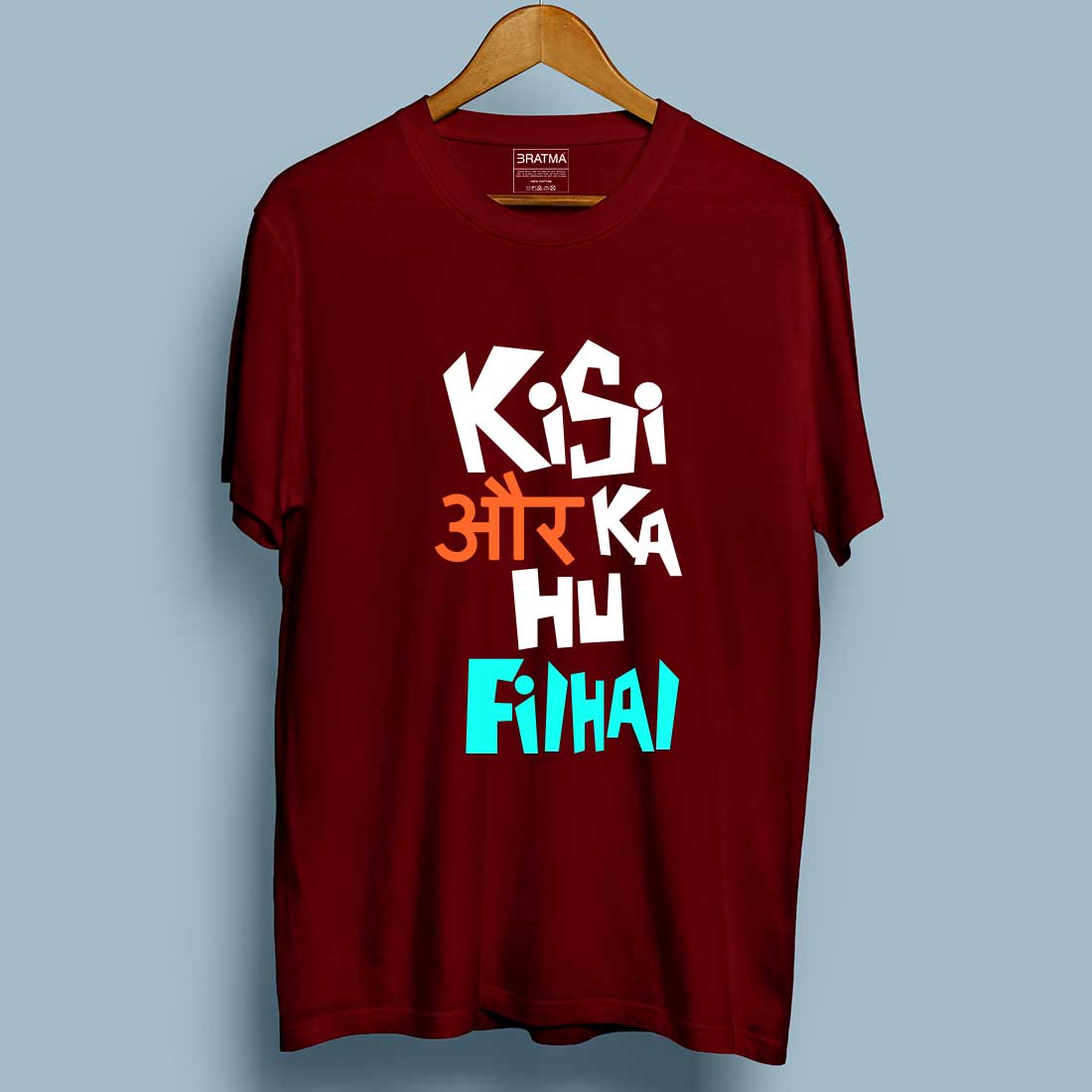 Kisi Aur Ka Hu Filhal Maroon Men T-Shirt