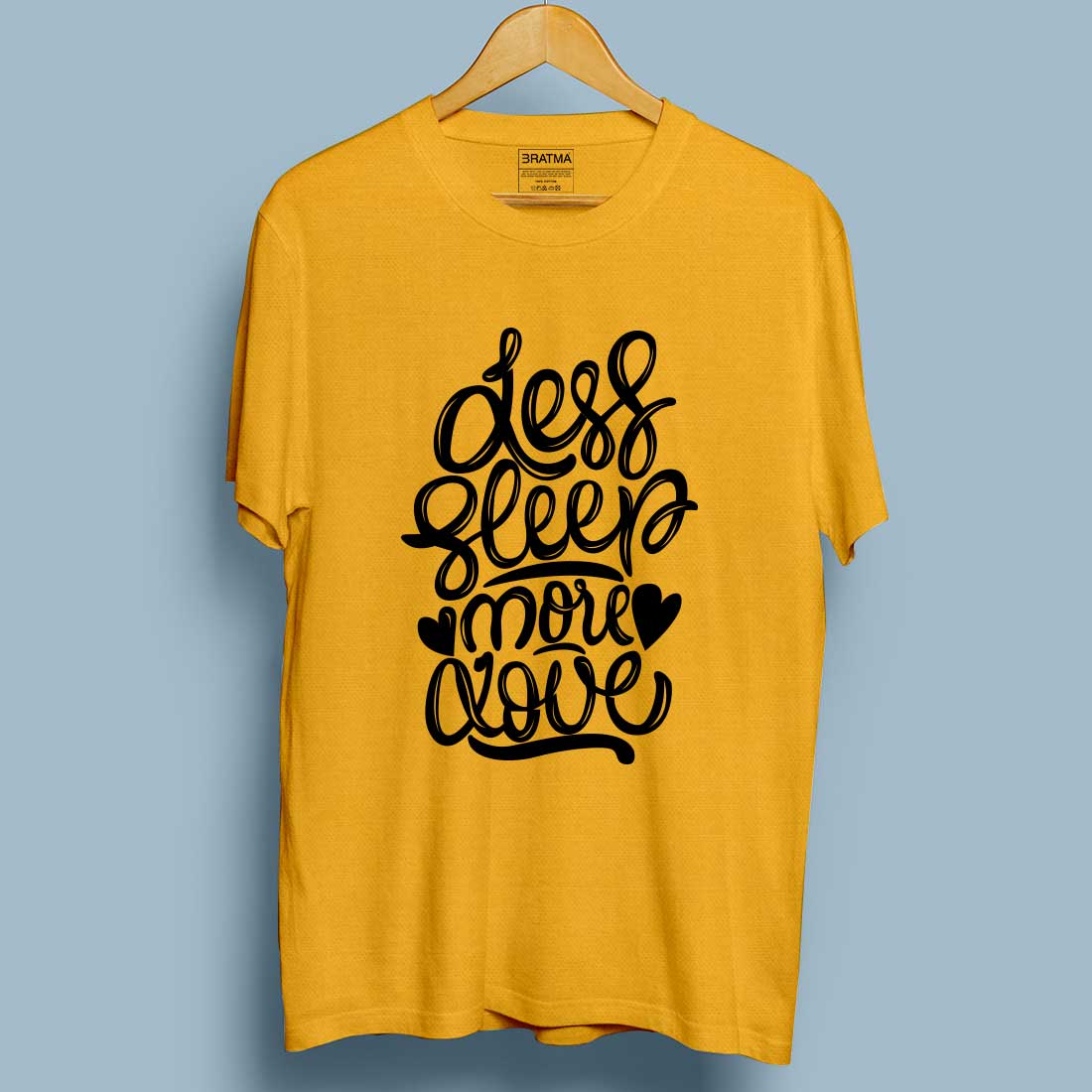 Less Sleep More Love Mustard Women T-Shirt