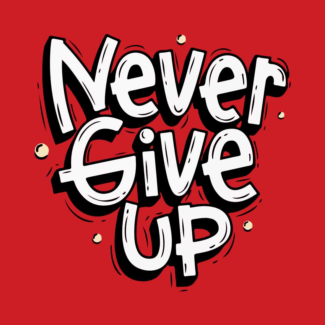 Never Give Up Red Men T-Shirt