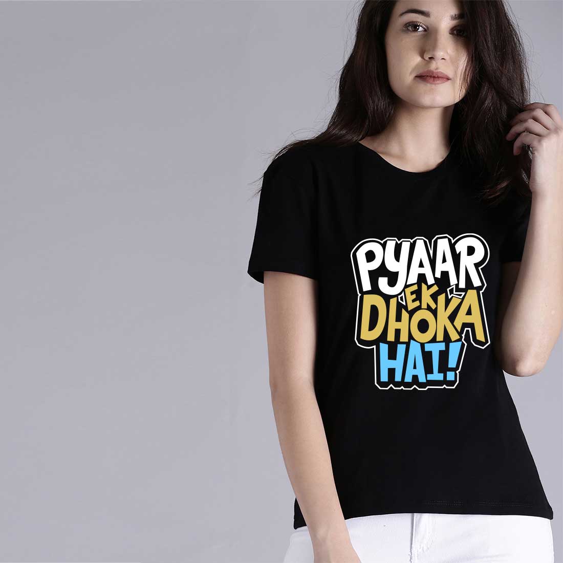 Pyar Ek Dhoka Hai Black Women T-Shirt