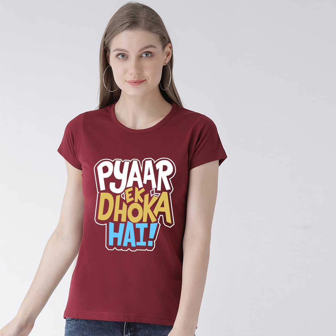 Pyar Ek Dhoka Hai Maroon Women T-Shirt