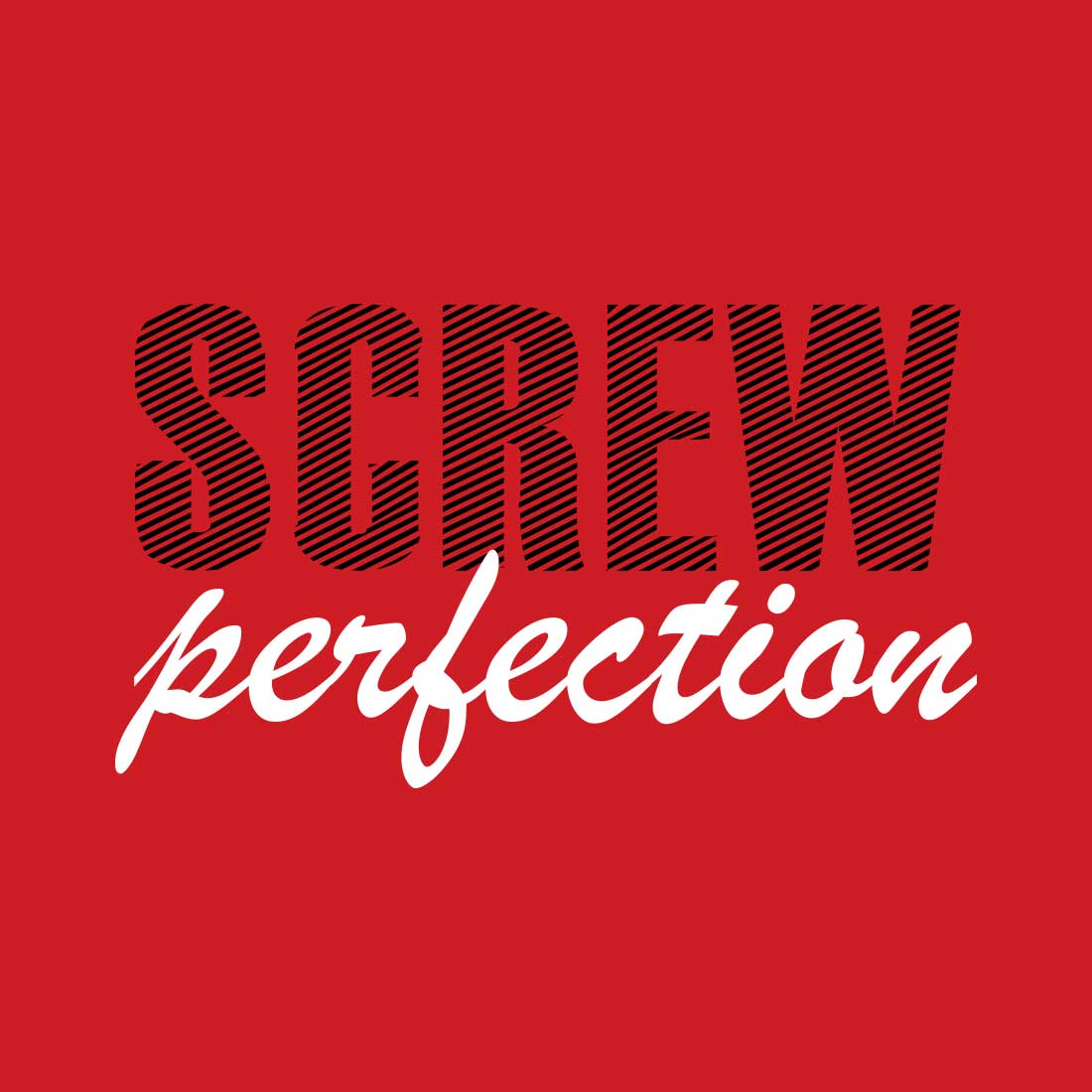 Screw Perfection Red Men T-Shirt